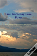 Five Kootenay Lake Poets