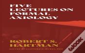 Five Lectures On Formal Axiology