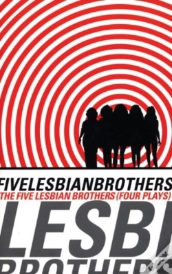 Capa do artigo Five Lesbian Brothers: Four Plays
