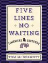 Five Lines No Waiting