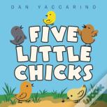 Five Little Chicks