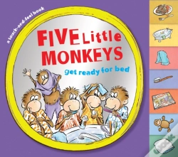 Capa do artigo Five Little Monkeys Get Ready For Bed Touch-And-Feel Tabbed