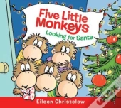 Five Little Monkeys Looking For Santa