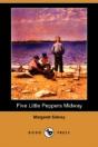 Five Little Peppers Midway (Dodo Press) - Preview