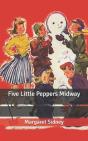 Five Little Peppers Midway - Preview