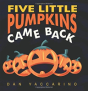 Five Little Pumpkins Came Back - Preview