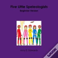 Five Little Speleologists Beginner Version