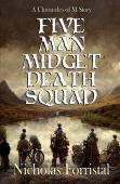 Five Man Midget Death Squad
