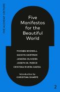 Five Manifestos For The Beautiful World
