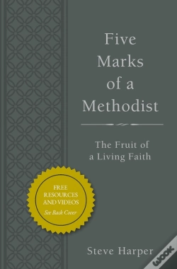 Capa do artigo Five Marks Of A Methodist, Expanded Edition