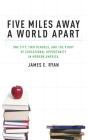 Five Miles Away, A World Apart - Preview
