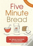Five Minute Bread