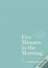 Five Minutes In The Morning