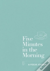 Five Minutes In The Morning