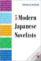 Five Modern Japanese Novelists