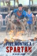 Five Months A Spartan