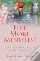 Five More Minutes!