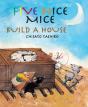 Five Nice Mice Build A House - Preview