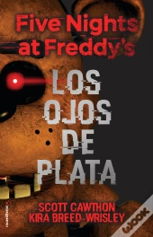 Five Nights At Freddy'S 1 - Los Ojos De Plata
