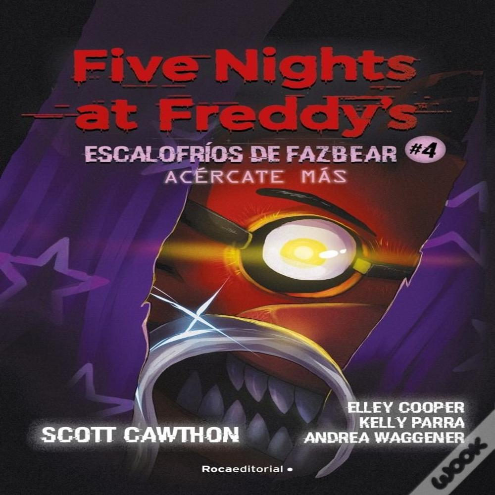 Five Nights At Freddy'S Escalofrios De Fazbear 4 Acercate Ma