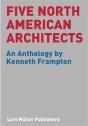 Five North American Architects - An Anthology /Anglais - Preview