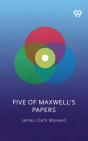 Five Of Maxwell'S Papers - Preview