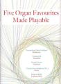 Five Organ Favourites Made Playable - Preview