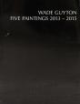 Five Paintings - 2013-2015 - Preview