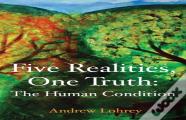 Five Realities, One Truth
