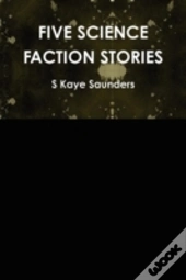 Five Science Faction Stories