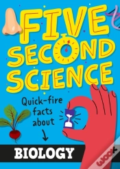 Capa do artigo Five Second Science: Quick-Fire Facts About Biology