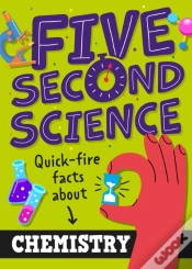 Capa do artigo Five Second Science: Quick-Fire Facts About Chemistry
