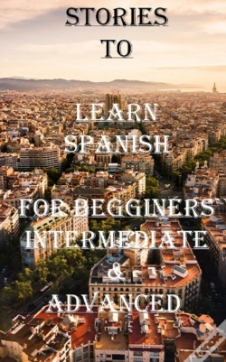 Capa do artigo Five Short Stories To Learn Spanish For Beginners, Intermediate, & Advanced