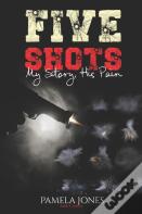 Five Shots
