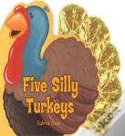 Five Silly Turkeys