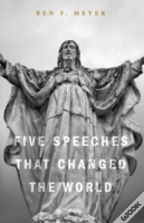 Five Speeches That Changed The World