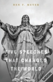 Five Speeches That Changed The World