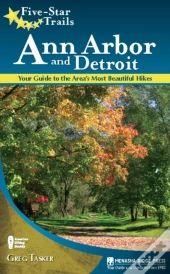 Five-Star Trails: Ann Arbor And Detroit