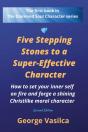 Five Stepping Stones To A Super-Effective Character - Preview