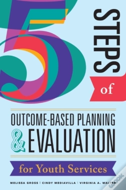 Capa do artigo Five Steps Of Outcome-Based Planning & Evaluation For Youth Services