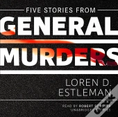 Five Stories From General Murders