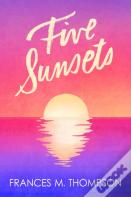 Five Sunsets
