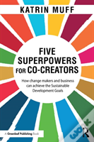 Five Superpowers For Co-Creators