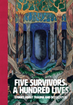 Five Survivors, A Hundred Lives