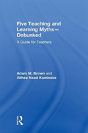 Five Teaching And Learning Mythsâ€”Debunked - Preview