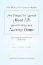 Five Things I'Ve Learned About Life From Working In A Nursing Home - Preview