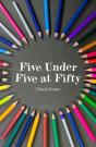 Five Under Five At Fifty - Preview