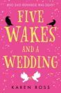 Five Wakes And A Wedding - Preview