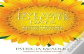 Five Ways To Better Days