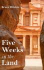 Five Weeks In The Land - Preview